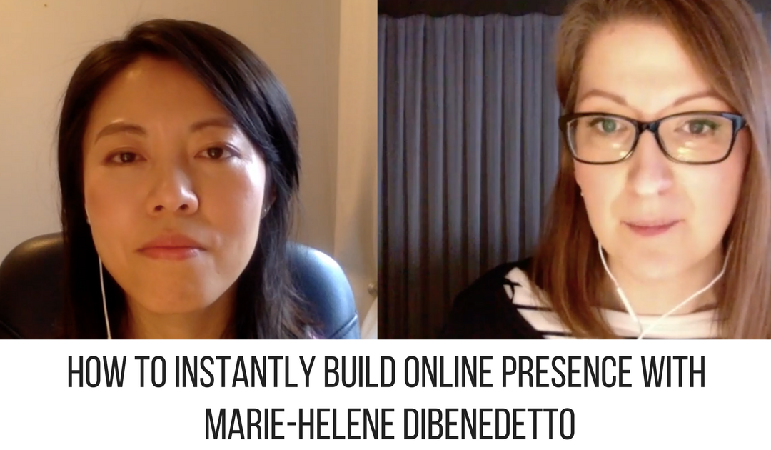 “Big Sales Talk with Melinda” –  How to Instantly Build a Strong Online Presence with Marie-Helene DiBenedetto