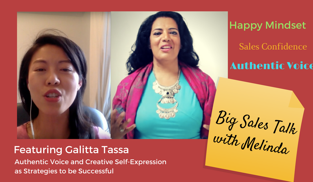 “Big Sales Talk with Melinda” – Big Sales Mindset with Happiness and Success Coach, Galitta