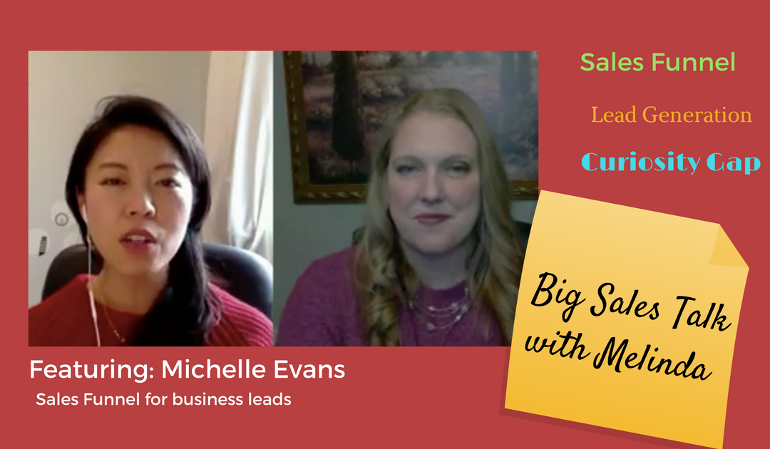Big Sales Talk: How to use sales funnel to generate business leads with Michelle M. Evans