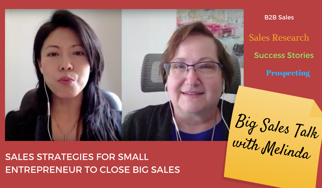 “Big Sales Talk with Melinda” Proven Expert Sales Strategies for Small Entrepreneur to Close Big Sales with B2B Sales Growth Strategies, Lori Richardson