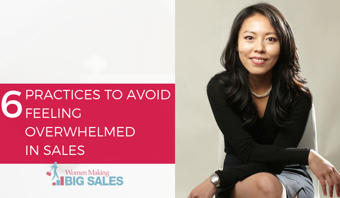 6 Practices to Avoid Feeling Overwhelmed in Sales
