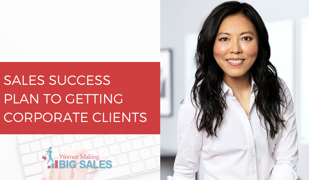 Sales Success Plan to Getting Corporate Clients
