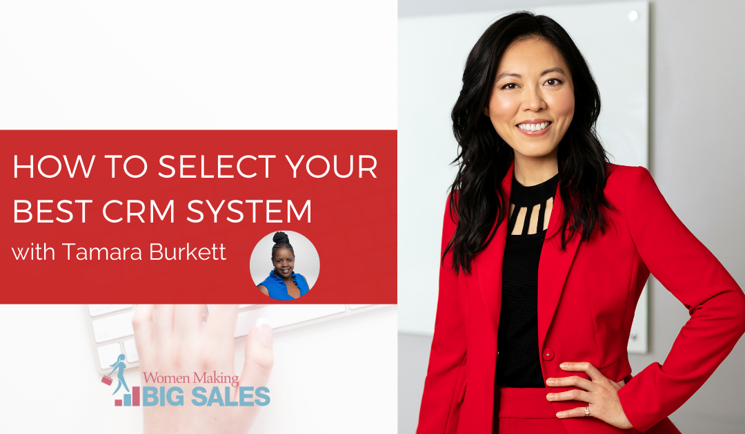 How to select your best CRM system with Tamara Burkett