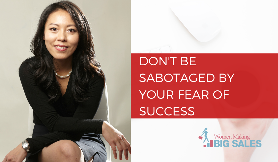 Don’t Be Sabotaged by your Fear of Success