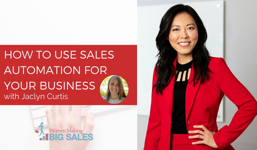 How to use sales automation for your business, with Jaclyn Curtis