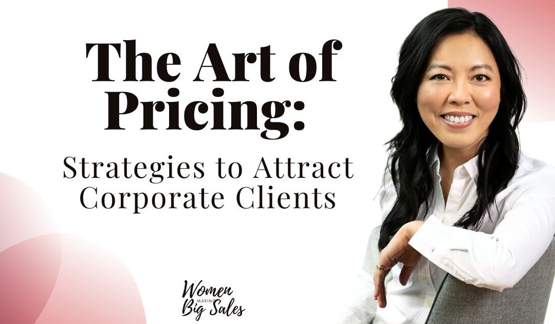 The Art of Pricing: Strategies to Attract Corporate Clients